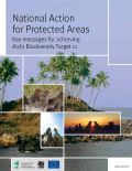 National Action for Protected Areas: Key messages for achieving Aichi Biodiversity Target 11
