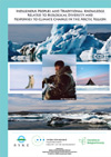 Indigenous Peoples and Traditional Knowledge related to Biological Diversity and Responses to Climate Change in the Arctic Region