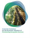  Corporate Guidelines for the Economic Valuation of Provisioning Ecosystem Services