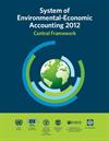  System of Environmental-Economic Accounting 2012 Central Framework