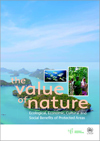 The Value of Nature - Ecological, Economic, Cultural and Social Benefits of Protected Areas